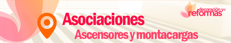 Asociaciones ascensores y montacargas Asociaciones ascensores y montacargas